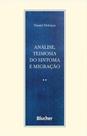 Análise, teimosia do sintoma e migração - EDGARD BLUCHER