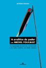 Analitica do poder em michel foucault, a - GRUPO AUTENTICA