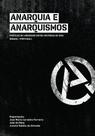 Anarquia e anarquismos: práticas de liberdade entre histórias de vida (Brasil/Portugal)