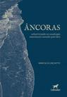 Âncoras - Sobrevivendo Ao Naufrágio Emocional Causado Pelo Luto Âncoras - Sobrevivendo Ao Naufrágio Emocional Causado Pelo Luto