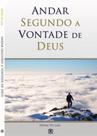 Andar Segundo a Vontade de Deus