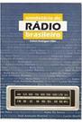 Anedotário do Rádio Brasileiro - Editora Nova Bandeira