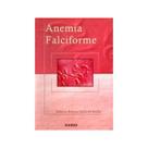 ***Anemia Falciforme*** -