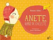 Anete, nariz de chiclete.