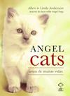 Angel Cats: Anjos de Muitas Vidas - GIZ EDITORIAL