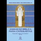 Animação bíblica para catequistas - vol. 1