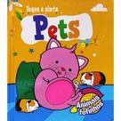 Animais Fofinhos - Toque e Sinta - Pets - PE DA LETRA Animais Fofinhos - Toque e Sinta - Pets - PE DA LETRA