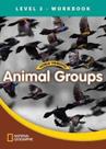 Animal Groups - World Windows - Level 3 - Workbook - Cengage Early Learning