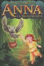 Anna e a Trilha Secreta - EDITORA DRACO