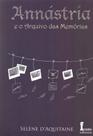 Annástria e O Arquivo das Memórias - Volume III