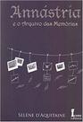 Annástria e o Arquivo das Memórias