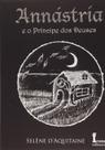 Annástria e o Príncipe dos Deuses - Volume I paperback d Aquitaine, Sèlen