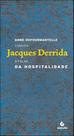 Anne dufourmantelle convida jacques derrida a falar da hospitalidade