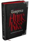 Anne Rice - Biografia Vampírica