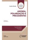 Anomia, polarização e precedentes - 2024