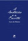 Anotaçao e a escrita, a Anotaçao e a escrita, a