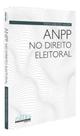 Anpp No Direito Eleitoral