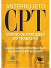 Anteprojeto de código de processo do trabalho - cpt - 2024