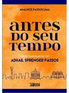 Antes do seu tempo