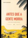 Antes Que a Gente Morra Antes Que a Gente Morra