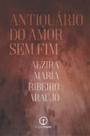Antiquário do amor sem fim