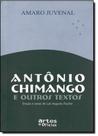 Antônio Chimango: E Outros Textos - Ensaios e Notas de Luís Augusto Fischer