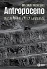 Antropoceno: Iniciacao a Tematica Ambiental