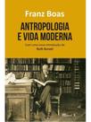 Antropologia e vida moderna