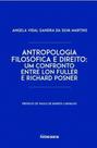 Antropologia filosófica e direito: um confronto entre Lon Fuller e Richard Posner - NOESES