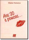 Aos 20 e Poucos... Aos 20 e Poucos...