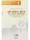 Aparecida 15 anos depois: contribuições, desafios e perspectivas