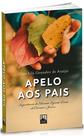 Apelo Aos Pais: Importancia da Educacao Espirita-crista de Criancas e Joven
