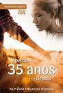 Apenas 35 Anos Depois - Romance Espírita