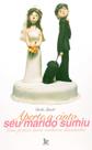 Aperte o Cinto Seu Marido Sumiu paperback Carla Spach