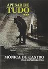 Apesar de Tudo... Mônica De Castro and Leonel