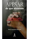 Apesar do que disseram