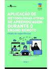 Aplicação de metodologias ativas de aprendizagem durante o ensino remoto