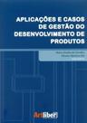 Aplicações e Casos de Gestão do Desenvolvimento de Produtos Aplicações e Casos de Gestão do Desenvolvimento de Produtos