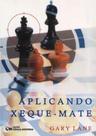 Aplicando Xeque-Mate - CIENCIA MODERNA