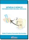 Apneia E Ronco - Tratamento miofuncional orofacial - Pulso Editorial