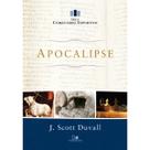 Apocalipse - Série comentário expositivo J. Scott Duvall