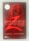 Apocalipse Z - O Principio do Fim Livro 1 por: Manel Loureiro / 2017