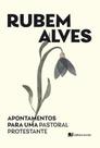 Apontamentos para Uma Pastoral Protestante