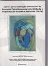 Aportes Para a Elaboração De Protocolos De Atenção Psicológica Na Infertilidade e Reprodução Humana Assistida (PAPs) - SUASSUNA