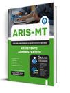 Apostila ARIS-MT - Assistente Administrativo