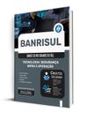 Apostila BANRISUL - Tecnologia: Segurança, Infra e Operação Apostila BANRISUL - Tecnologia: Segurança, Infra e Operação