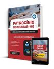 Apostila Câmara de Patrocínio do Muriaé - MG 2025 - Auxiliar Administrativo