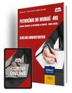 Apostila Câmara de Patrocínio do Muriaé - MG - Auxiliar Administrativo