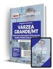Apostila Câmara de Várzea Grande - MT - Comum a Todas as Especialidades de Técnico Legislativo: Arquivista, Fotógrafo e Técnico em Informática - Apostilas Opção
