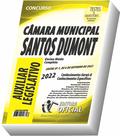 Apostila Câmara Municipal de Santos Dumont - MG - Auxiliar Legislativo - CURSO OFICIAL